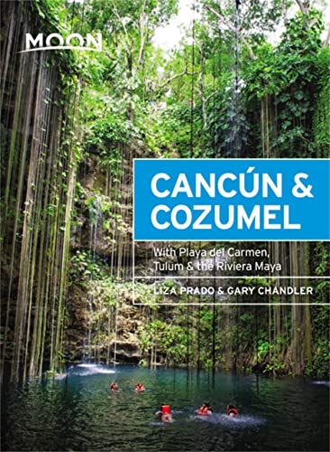 Moon CancÃºn & Cozumel With Playa del Carmen, Tulum & the Riviera Maya (Travel Guide)