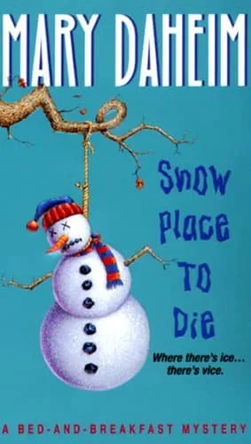 Snow Place to Die A Bed and Breakfast Mystery (Bed and Breakfast Mysteries Book )