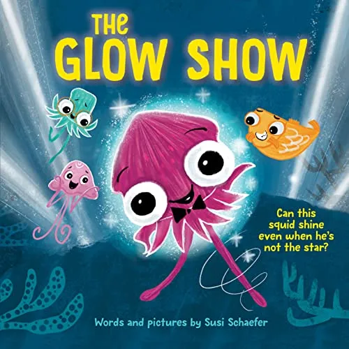 The Glow Show a Picture Book About Knowing When to Share the Spotlight